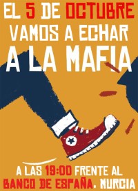 #5OctMurcia: ¡Fuera mafia, hola democracia!